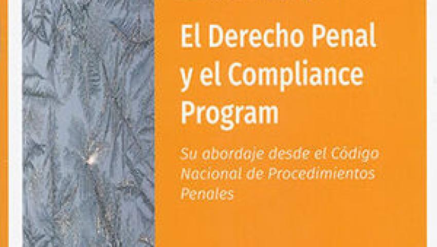 El Derecho Penal y el Compliance Program